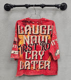 First Row Laugh Now Cry Later Inferno Crop Tee